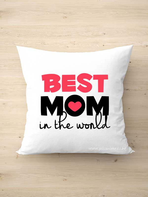 Jastuk – best mom in the world